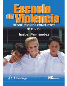 Escuela sin violencia - resolución de conflictos - 3ª ed.