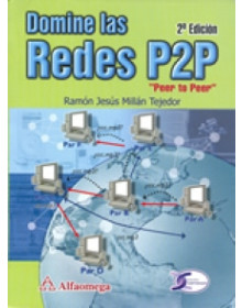 Domine las redes p2p - 2ª ed.