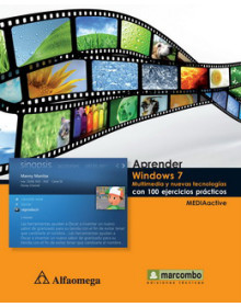 Aprender windows 7 multimedia y nuevas tecnologías - con 100 ejercicios prácticos