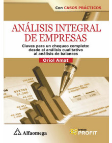 Análisis integral de empresas - claves para un chequeo completo - desde el análisis cualitativo al análisis de balances
