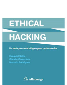 ETHICAL HACKING - Un enfoque metodológico para profesionales