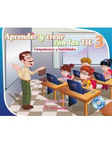 Aprender y crear con las TIC 3 - Competencias y habilidades