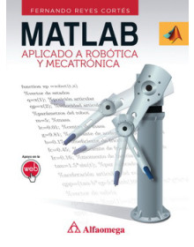 MATLAB - Aplicado a Robótica y Mecatrónica