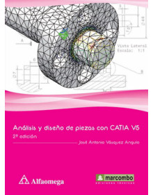 ANÁLISIS Y DISEÑO DE PIEZAS DE MÁQUINAS CON CATIA V5 - 2ª Edición