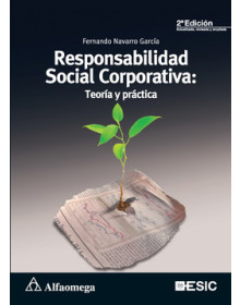 Responsabilidad social corporativa 2a ed. - teoría y práctica