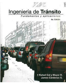 INGENIERÍA DE TRÁNSITO - Fundamentos y aplicaciones - 8ª Edición