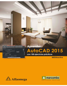 Aprender AutoCAD 2015 - Con 100 ejercicios prácticos 