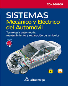 SISTEMAS MECÁNICO Y ELÉCTRICO DEL AUTOMÓVIL -Tecnología automotriz: Mantenimiento y reparación del vehículo