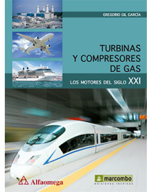 TURBINAS Y COMPRESORES DE GAS - Los motores del siglo XXI 