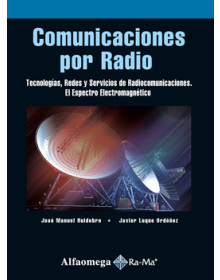 Comunicaciones por radio - Tecnologias, redes y servicios de radiocomunicaciones. el espectro electromagnético