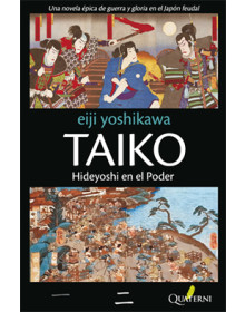 TAIKO - Hideyoshi en el Poder