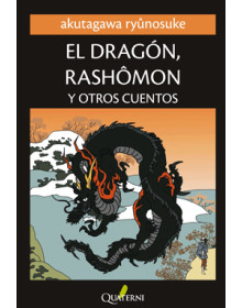El Dragón, Rashômon - Y Otros Cuentos