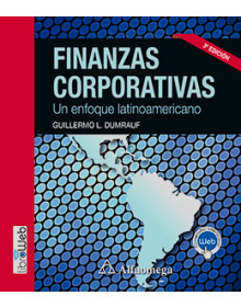 FINANZAS CORPORATIVAS - Un enfoque latinoamericano 3ª Edición