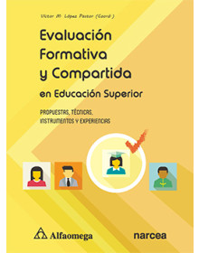 EVALUACIÓN FORMATIVA Y COMPARTIDA EN EDUCACIÓN SUPERIOR - Propuestas, Técnicas, Instrumentos y Experiencias 