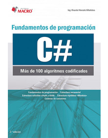 FUNDAMENTOS DE PROGRAMACIÓN C# Más de 100 algoritmos codificados 2ª Edición