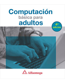 COMPUTACIÓN BÁSICA PARA ADULTOS 4ª Edición