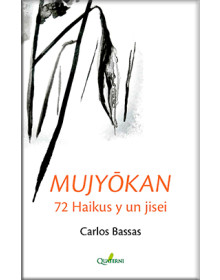 Mujyōkan 72 Haikus y un jisei
