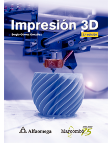 IMPRESIÓN 3D - 2ª Edición