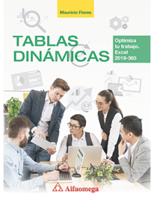 TABLAS DINÁMICAS – Optimiza tu trabajo. Excel 2019 / 365