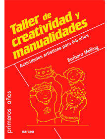 TALLER DE CREATIVIDAD Y MANUALIDADES - Actividades artísticas para 0-6 años