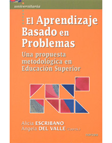EL APRENDIZAJE BASADO EN PROBLEMAS - Una propuesta metodológica en Educación Superior