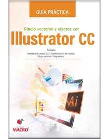 Guía Práctica Dibujo Vectorial y Efectos con Illustrator CC