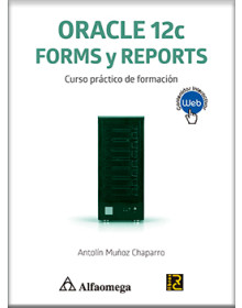 ORACLE 12C FORMS Y REPORTS - Curso práctico  de formación 