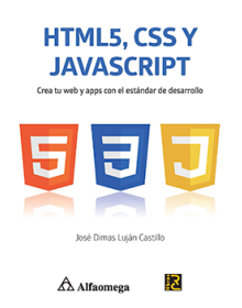 HTML5, CSS Y JAVASCRIPT - Crea tu web y apps con el estándar de desarrollo 