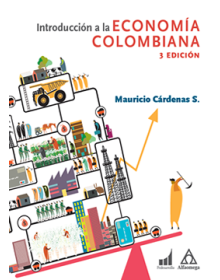 INTRODUCCIÓN A LA ECONOMÍA COLOMBIANA - 3ª Edición