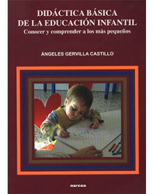 DIDÁCTICA BÁSICA DE LA EDUCACIÓN INFANTIL - Conocer y comprender a los más pequeños