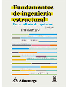 FUNDAMENTOS DE INGENIERÍA ESTRUCTURAL - Para estudiantes de arquitectura 3ª Edición