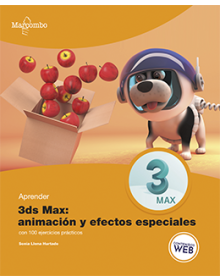 EL GRAN LIBRO DE 3DS MAX: ANIMACIÓN Y EFECTOS ESPECIALES