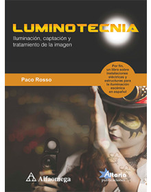 LUMINOTECNIA - Iluminación, captación y tratamiento de la imagen