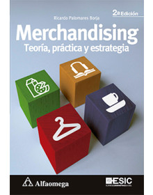 MERCHANDISING - Teoría, práctica y estrategia 2ª Edición