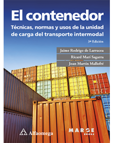 EL CONTENEDOR - Técnicas, normas y usos de la unidad de carga del transporte intermodal