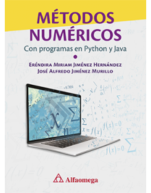 MÉTODOS NUMÉRICOS - Con programas en Python y Java