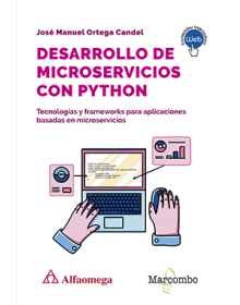 DESARROLLO DE MICROSERVICIOS CON PYTHON - Tecnologías y frameworks para aplicaciones