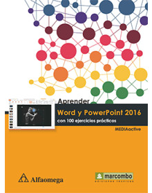 APRENDER WORD Y POWERPOINT 2016 - Con 100 ejercicios prácticos