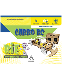 PROYECTO RIE – Robótica Integral Educativa. CARRO RC