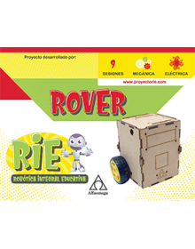 PROYECTO RIE - Robótica Integral Educativa. ROVER