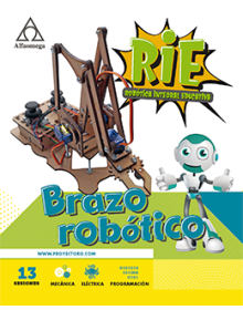 PROYECTO RIE – Robótica Integral Educativa. BRAZO ROBÓTICO