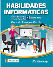 HABILIDADES INFORMÁTICAS - Certificación MOS 77-725 Word 2016