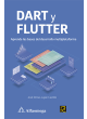 DART Y FLUTTER - Aprende las bases del desarrollo multiplataforma
