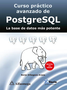 Curso práctico avanzado de PostgreSQL - La base de datos más potente 