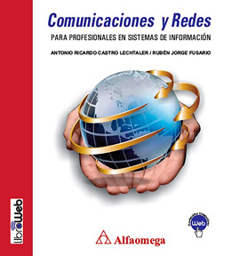 COMUNICACIONES Y REDES - Para Profesionales en Sistemas de Información