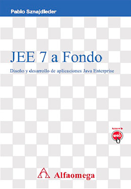 JEE 7 a Fondo - Diseño y desarrollo de aplicaciones Java Enterprise