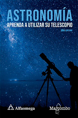 ASTRONOMÍA - Aprenda a utilizar su telescopio
