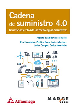 CADENA DE SUMINISTRO 4.0 - Beneficios y retos de las tecnologías disruptivas