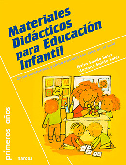MATERIALES DIDÁCTICOS PARA EDUCACIÓN INFANTIL - Cómo construirlos y cómo trabajar con ellos en el aula