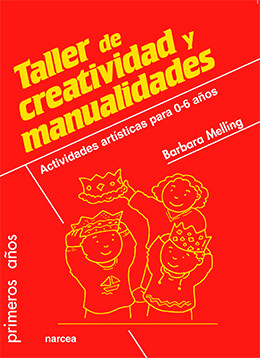 TALLER DE CREATIVIDAD Y MANUALIDADES - Actividades artísticas para 0-6 años